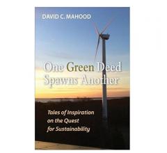 David Mahood One Green Deed Spawns Another 