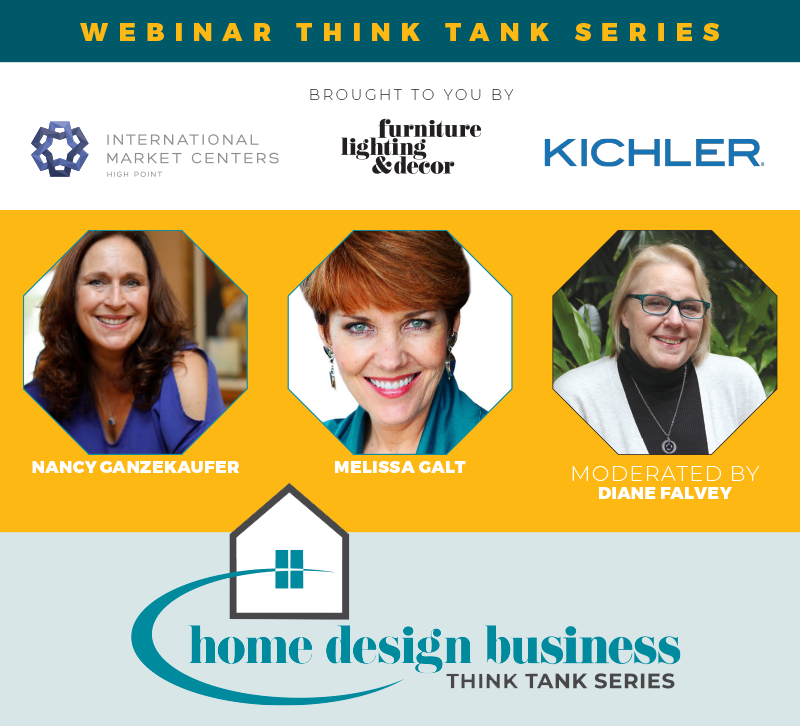 Home Design Business Think Tank Nancy Ganzekaufer Melissa Galt