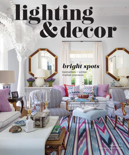 January 2018 Lighting & Decor magazine 